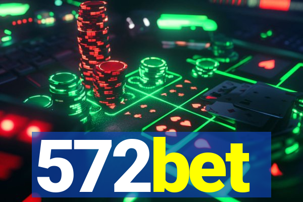 572bet