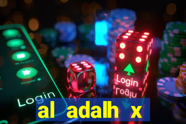 al adalh x al-najma saudi