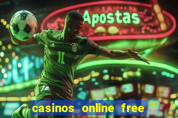 casinos online free money no deposit