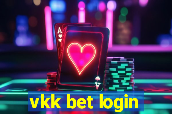 vkk bet login