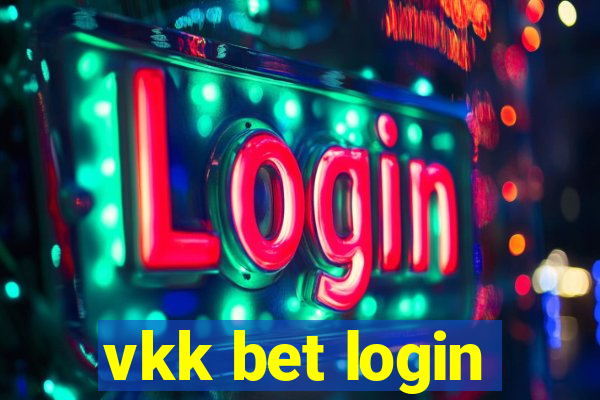 vkk bet login