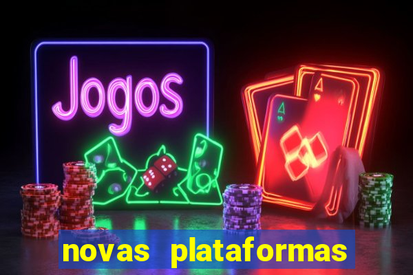 novas plataformas fortune tiger