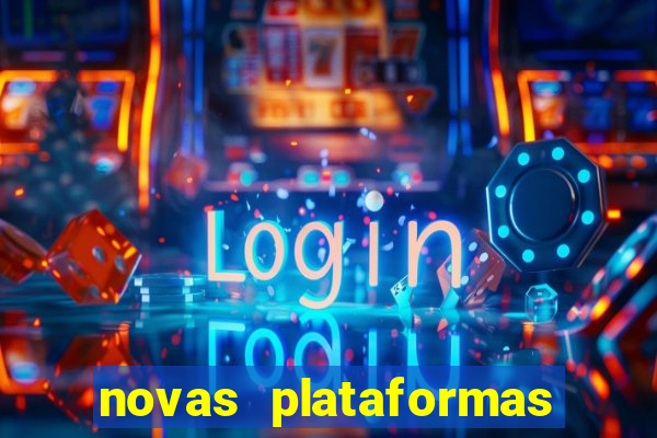 novas plataformas fortune tiger