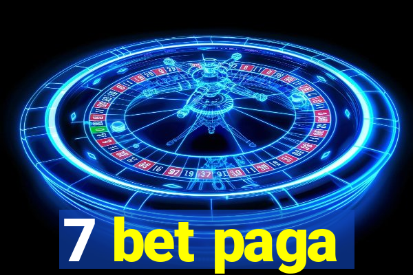 7 bet paga