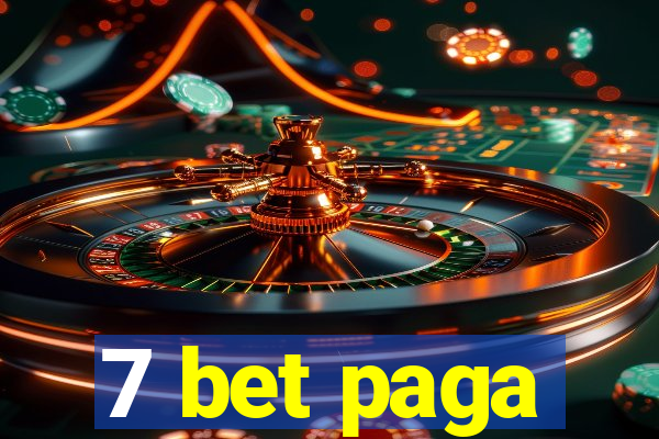 7 bet paga