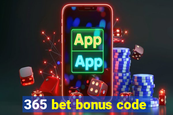 365 bet bonus code