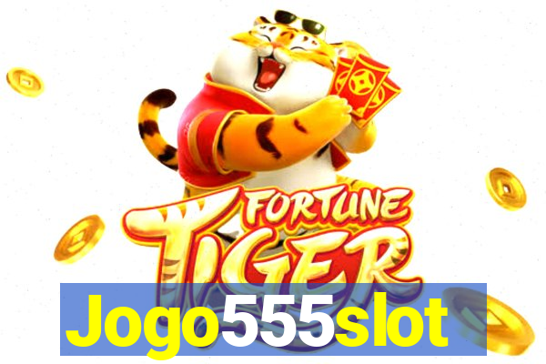 Jogo555slot