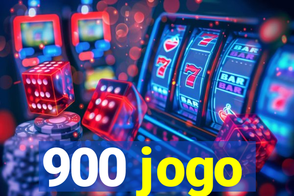 900 jogo