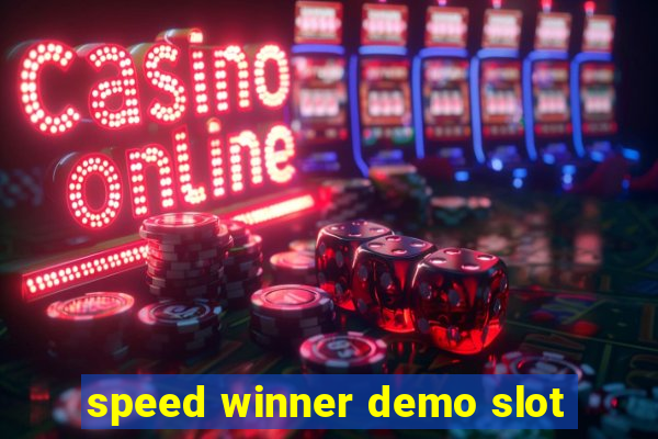 speed winner demo slot