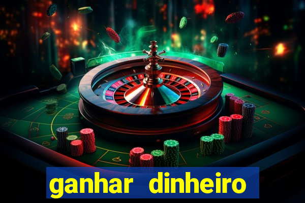 ganhar dinheiro jogando gratis