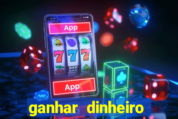 ganhar dinheiro online jogando