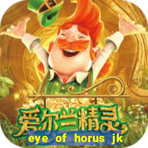 eye of horus jk slot game