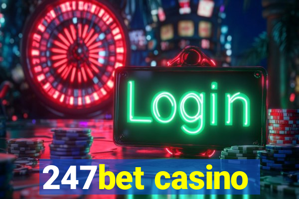 247bet casino