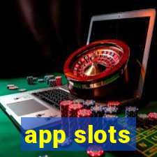 app slots