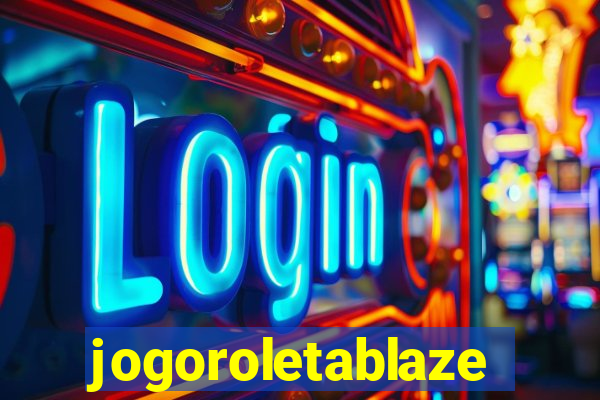 jogoroletablaze