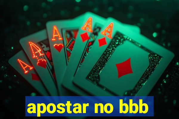 apostar no bbb