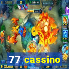 77 cassino