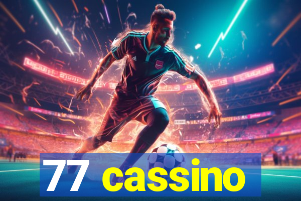 77 cassino