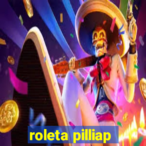 roleta pilliap