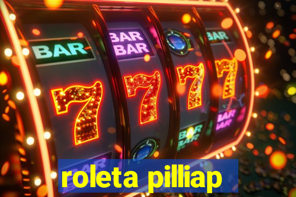 roleta pilliap