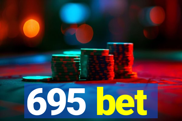 695 bet