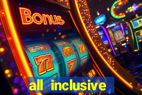 all inclusive resort casino