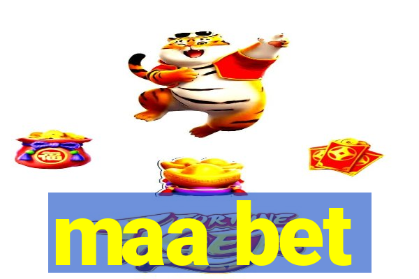 maa bet