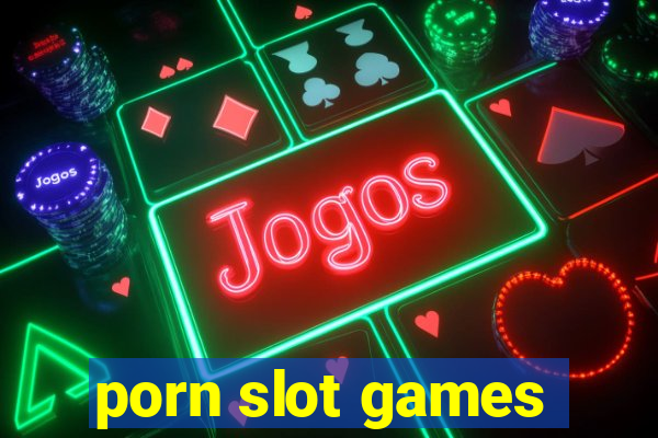 porn slot games