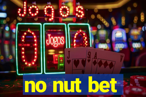 no nut bet