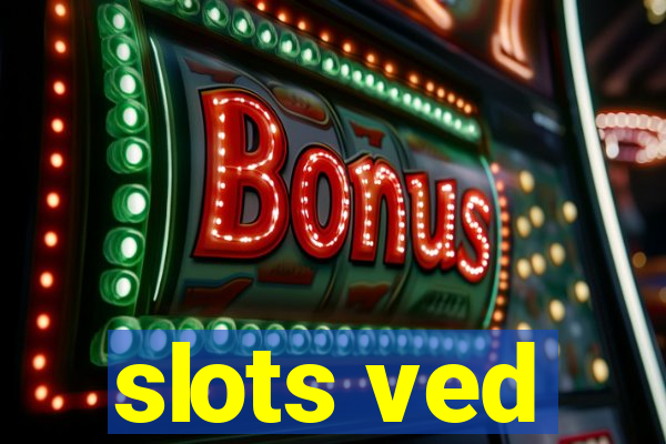 slots ved