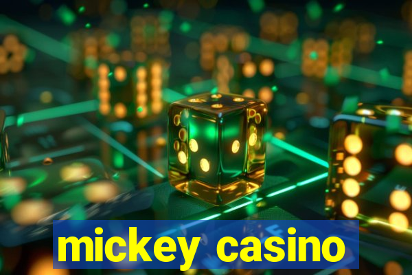 mickey casino