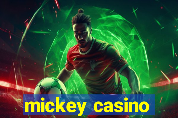 mickey casino