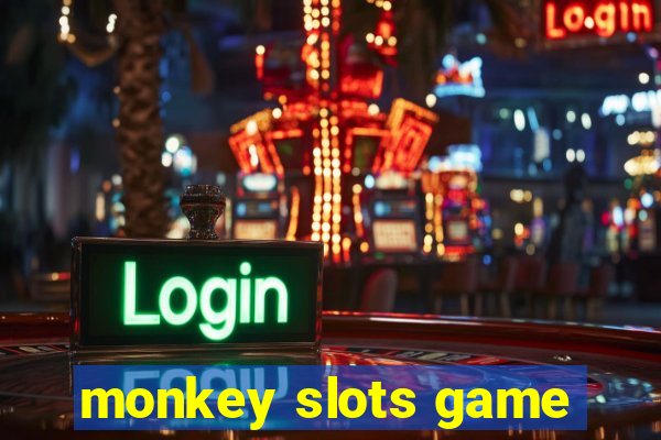 monkey slots game