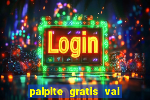 palpite gratis vai de bet