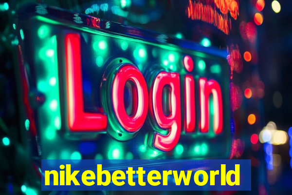 nikebetterworld.com