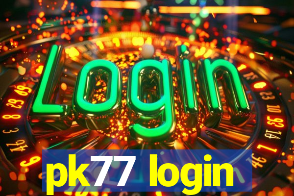 pk77 login