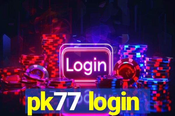 pk77 login