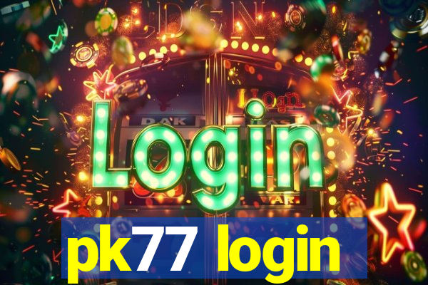 pk77 login