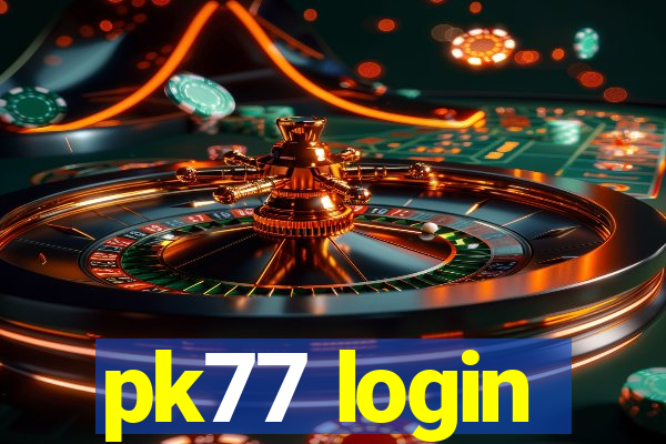 pk77 login