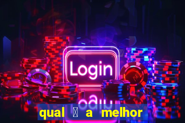 qual 茅 a melhor plataforma de jogo para ganhar dinheiro