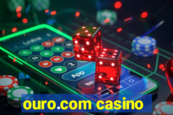 ouro.com casino