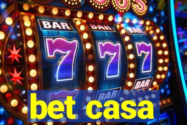 bet casa