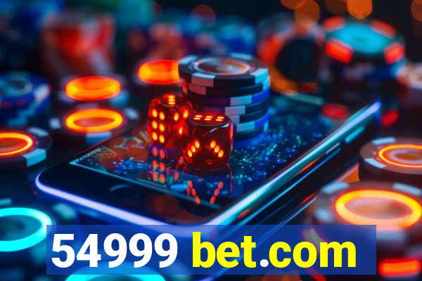 54999 bet.com