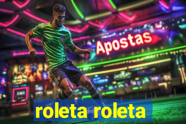 roleta roleta