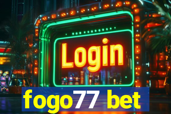 fogo77 bet