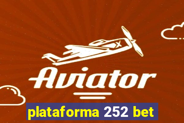 plataforma 252 bet