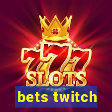 bets twitch