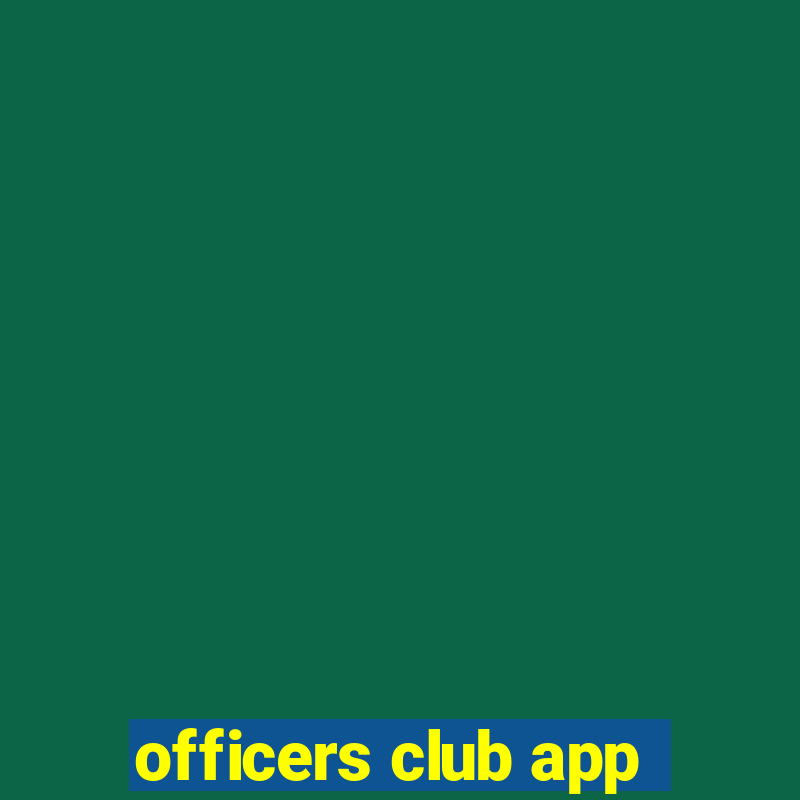 officers club app