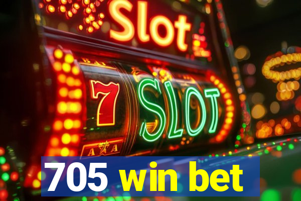 705 win bet