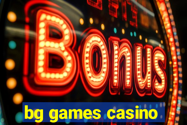 bg games casino